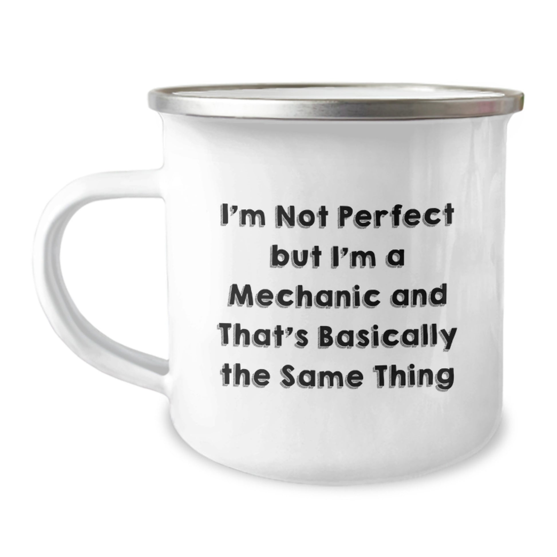 Funny Mechanic Christmas Unique Gifts from Men to Mechanic Friends with Camping Mug Quote - 'I'm Not Perfect But I'm A Mechanic' - Image 1