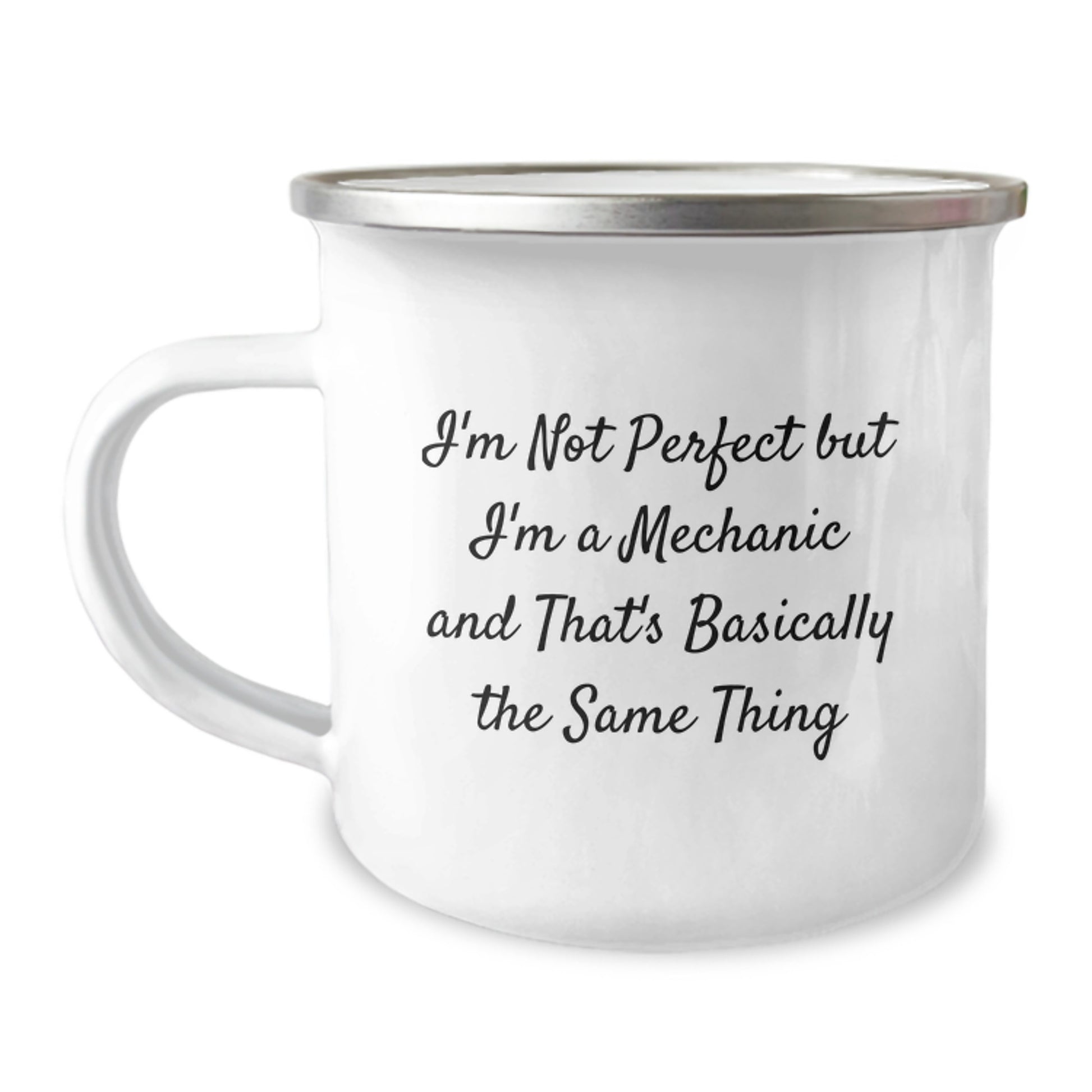 Funny Mechanic Gifts from Men for Mechanic Friends on Valentine's Unique Camping Mugs, 'I'm Not Perfect But I'm A Mechanic And That's Basically The Same Thing' - Image 1