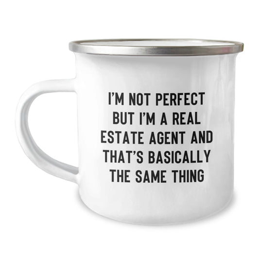 Funny Real Estate Agent Gifts from Friends - I'm Not Perfect But I'm A Real Estate Agent And That's Basically The Same Thing Birthday Unique Present for Real Estate Agent - Image 1