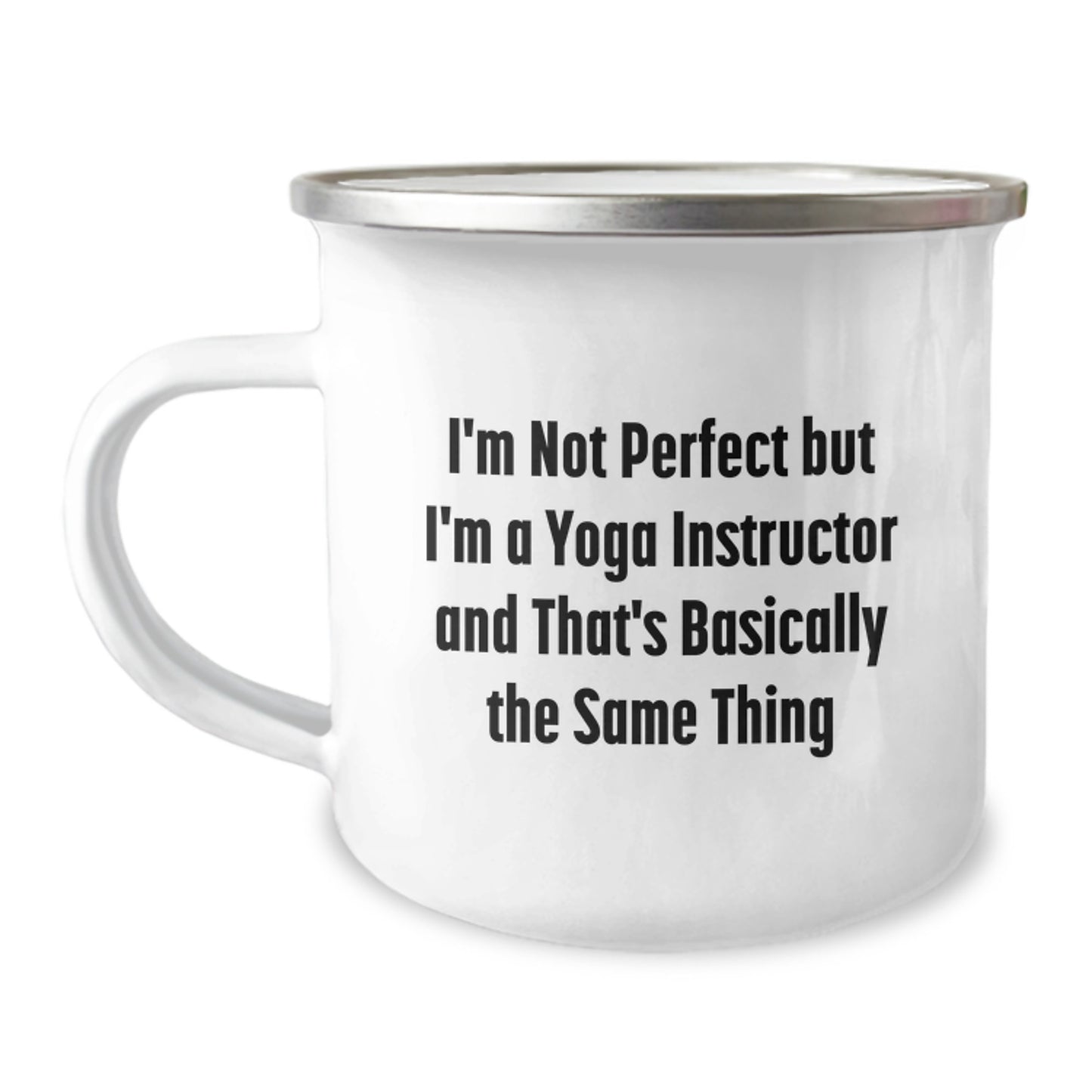 Funny Gifts from Friends for Yoga Instructor, Unique Camping Mug for Christmas Unique Gifts, 'I'm Not Perfect But I'm A Yoga Instructor', Camping Mug, Stainless Steel Enamel Finish - Image 1