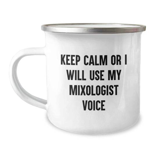 Funny Mixologist Gifts from Dad - 'Keep Calm Or I Will Use My Mixologist Voice' Camping Mug for Men, Perfect for Father's Day Unique Gifts - Image 1