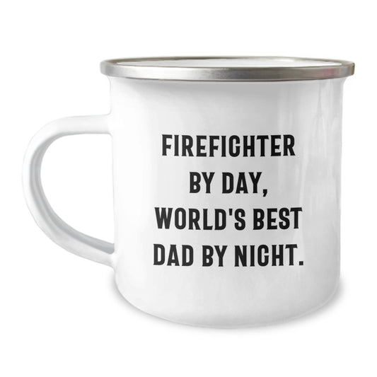 Firefighter Gifts from Friends - Funny Camping Mug for Birthday, 'Firefighter By Day, World's Best Dad By Night.' - Image 1
