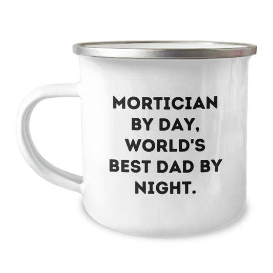 Funny Mortician Gifts for Men, Mortician By Day, World's Best Dad By Night. Camping Mug - Unique Christmas Unique Gifts for Friends, Family - Image 1