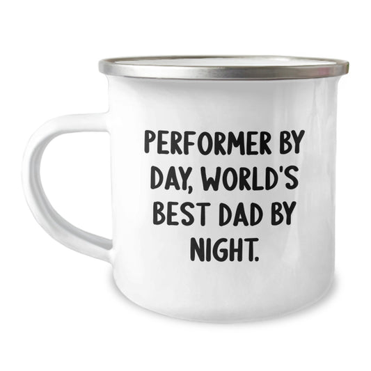 Performer Camping Mug Funny Graduation Gifts from Dad, Perfect for Performer Friends and Family, 'Performer By Day, World's Best Dad By Night.' - Image 1
