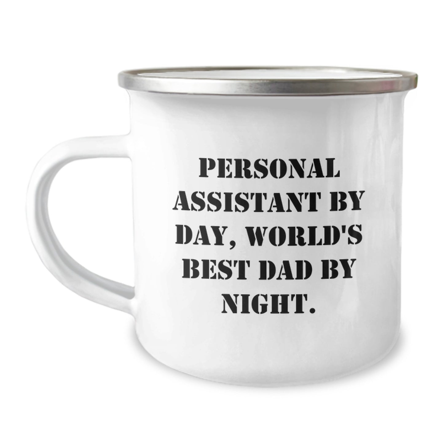 Personal Assistant By Day Gifts from Mom, Camping Mug for World's Best Dad By Night Graduation Unique Gifts - Image 1