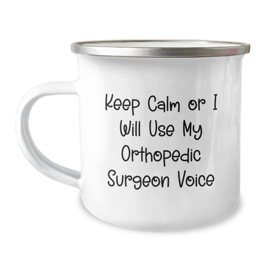 Funny Orthopedic Surgeon Gifts for Men from Friends - Keep Calm Or I Will Use My Orthopedic Surgeon Voice Camping Mug, Graduation Unique Gifts - Image 1