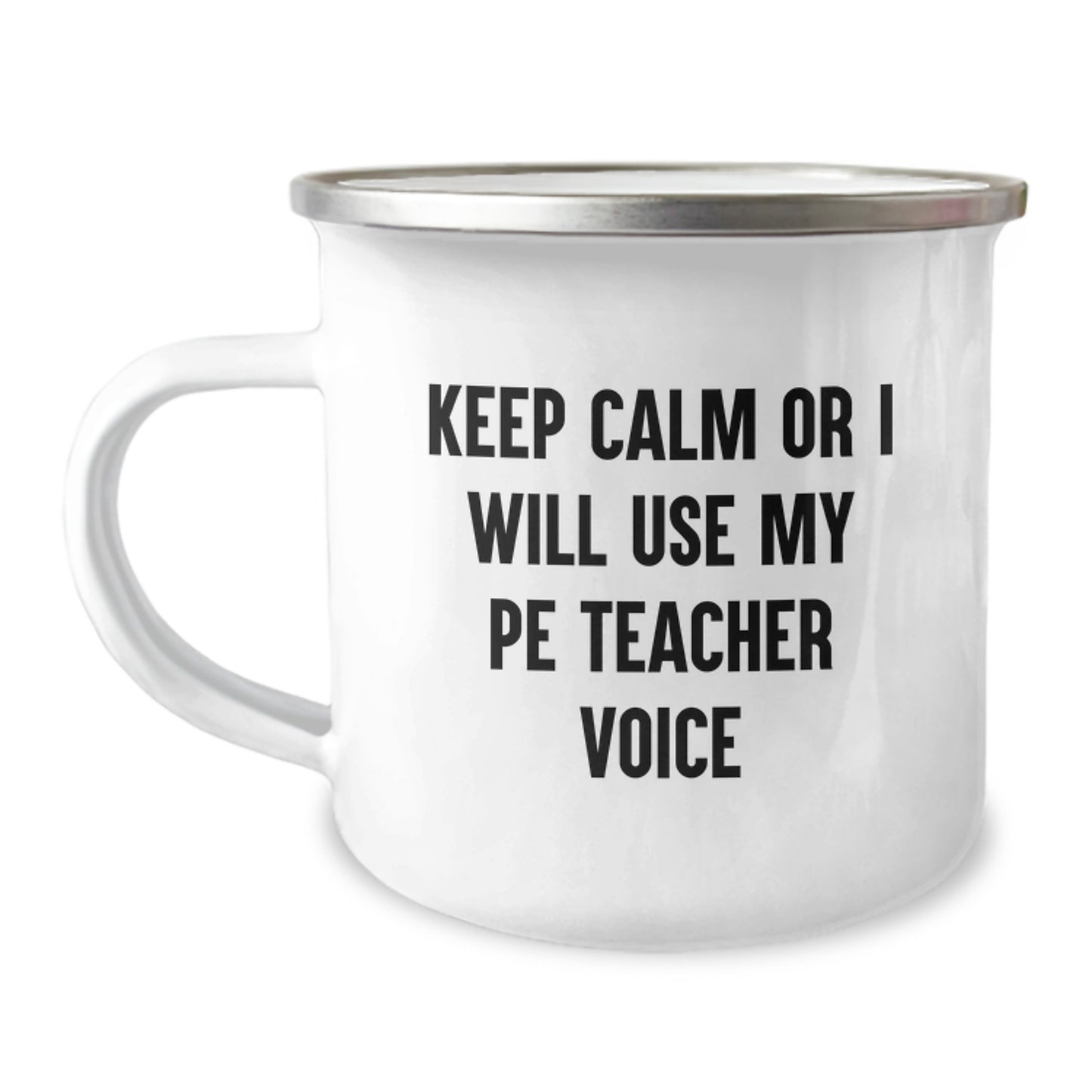 Funny PE Teacher Gifts for Her - Camping Mug, Keep Calm Or I Will Use My Pe Teacher Voice, Unique Mother's Day Presents from Wife - Image 1