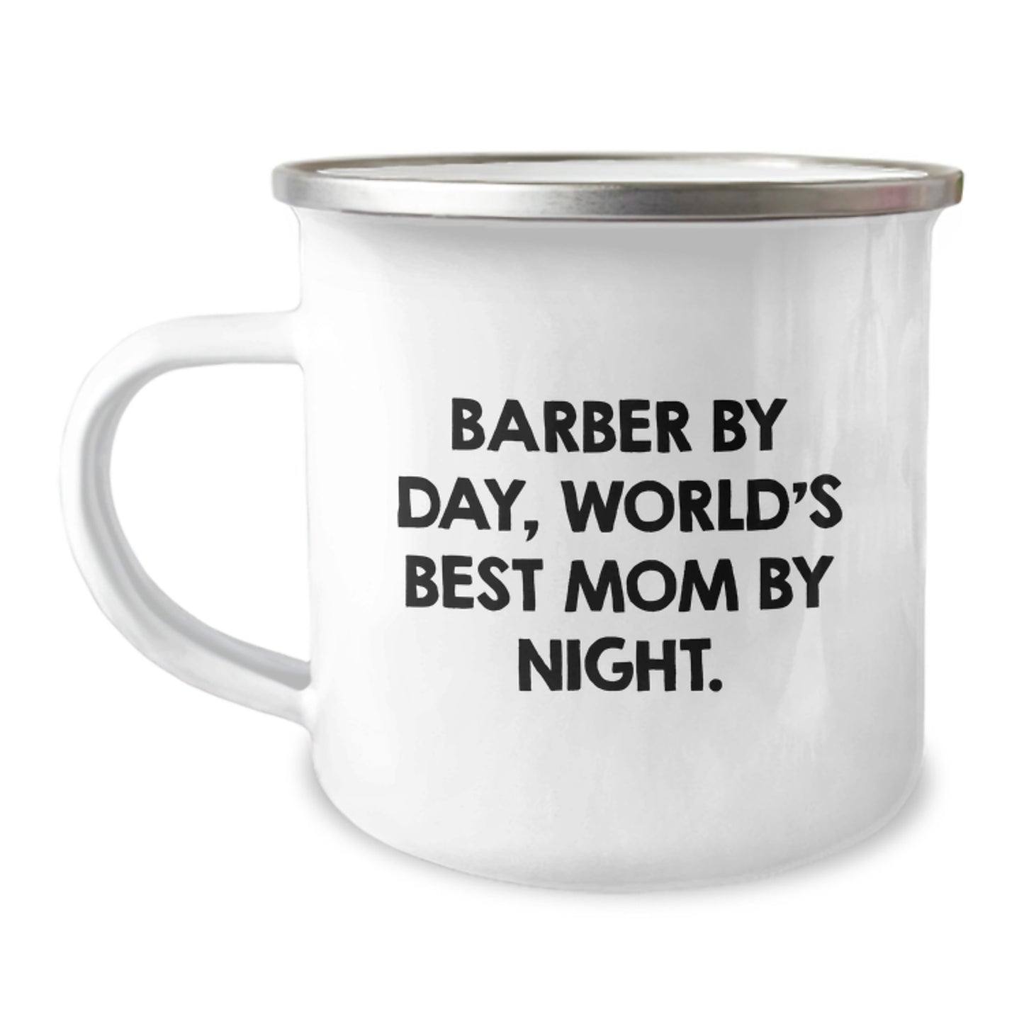 Funny Barber Gifts from Mom - World's Best Mom By Night - 12 oz Camping Mug for Birthday, Gifts for Barber, Men, Friends, and Family - Image 1