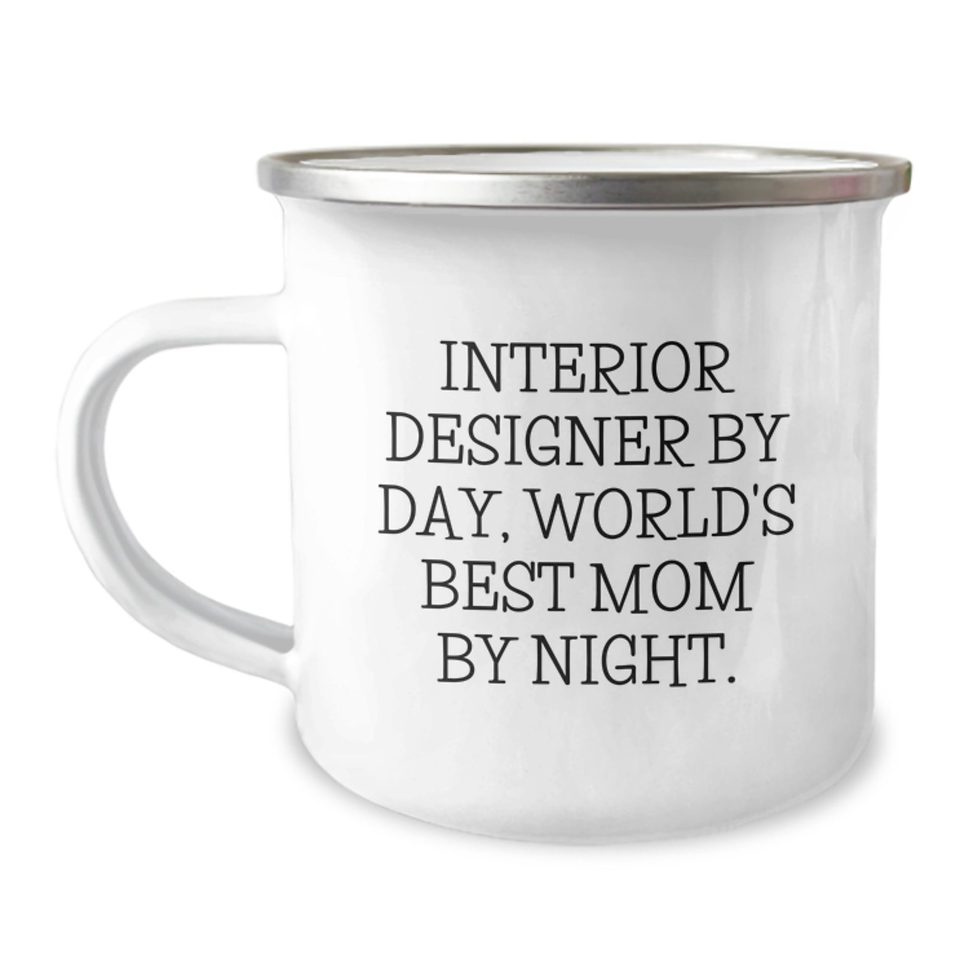 Funny Interior Designer Gifts, Interior Designer By Day, World's Best Mom By Night., Unique Birthday Unique Gifts for Interior Designer, Gifts from Mom, Camping Mug - Image 1