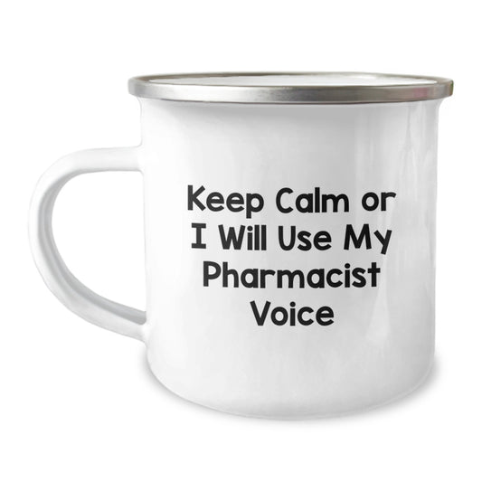 Funny Pharmacist Gifts from Family for Graduation Unique Celebration Keepsake Camping Mug - 'Keep Calm Or I Will Use My Pharmacist Voice' - Image 1