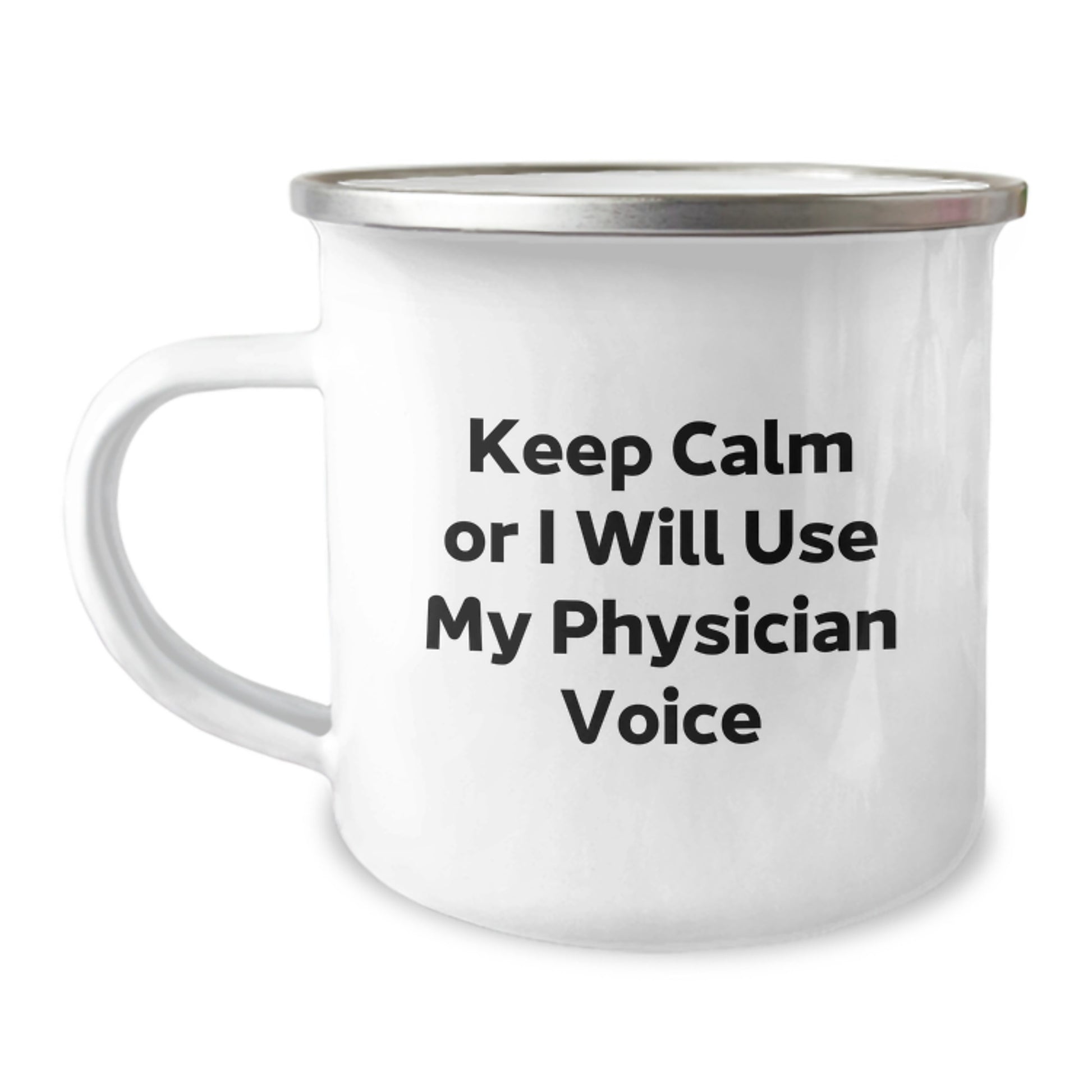 Funny Physician Gifts for Mom, Camping Mug for Physicians from Friends, Keep Calm Or I Will Use My Physician Voice - Image 1