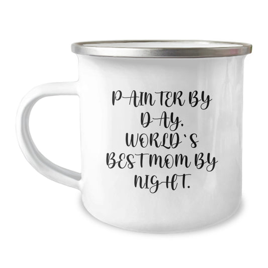 Christmas Unique Gifts for Painter - Funny Painter Camping Mug Gifts from Mom - Painter By Day World's Best Mom By Night - Image 1