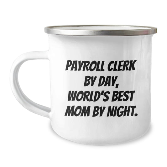 Funny Payroll Clerk Gifts from Friends - Payroll Clerk by Day, World's Best Mom by Night. Christmas Unique Mugs for Payroll Clerk - Image 1