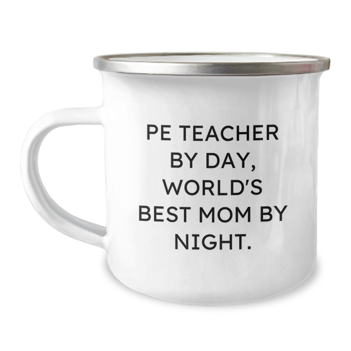 Funny PE Teacher Gifts, PE Teacher By Day, World's Best Mom By Night. Camping Mug for Valentine's - Image 1