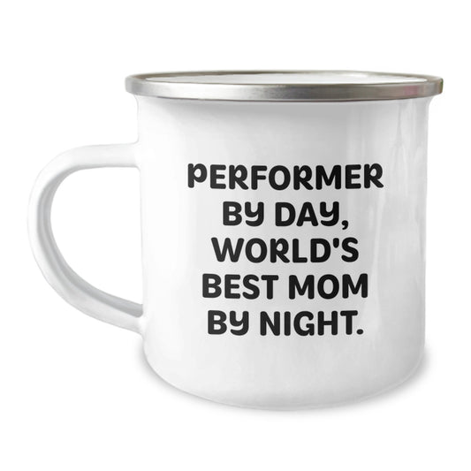 Funny Performer Gifts from Mom for Performer By Day World's Best Mom By Night Camping Mug Christmas Unique Gift - Image 1