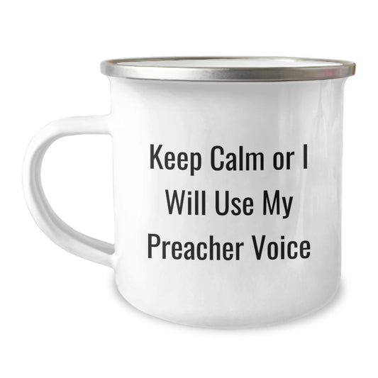 Funny Preacher Gifts for Preacher, Camping Mug, Keep Calm Or I Will Use My Preacher Voice, Gifts from Friends, Gifts for Preacher - Image 1