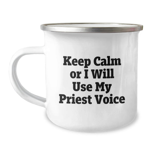 Funny Priest Gifts from Men to Priest - Keep Calm Or I Will Use My Priest Voice - Camping Mug for Mother's Day Unique Gifts - Image 1