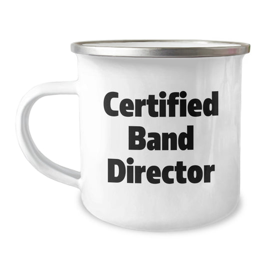 Funny Gifts from Band Director Friends for Men Who Love Camping, Certified Band Director Mug, Christmas Unique Gifts - Image 1