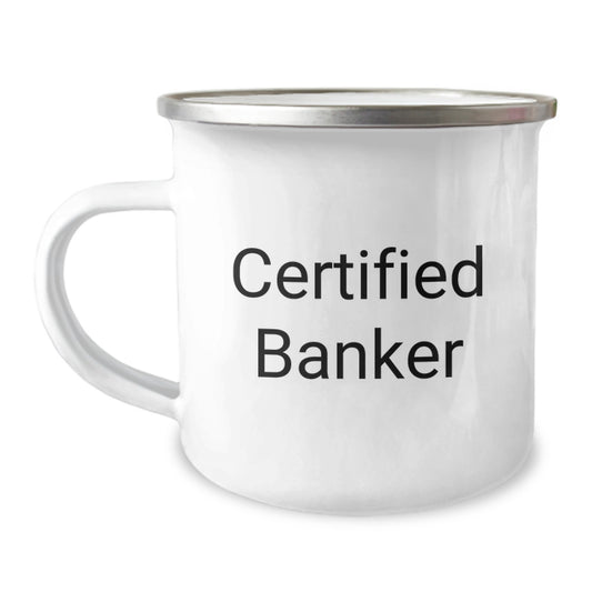 Funny Banker Quotes Gifts for Banker Friends from Coworkers, Camping Mug for Men, Enamel Finish, 12 oz Capacity, Ideal Gift for Christmas Unique Gifts - Image 1