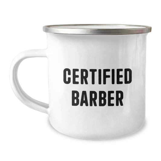 Funny Barber Gifts from Friends, Unique Christmas Unique Gifts for Men, Stylish Camping Mug with Certified Barber Quote - Image 1