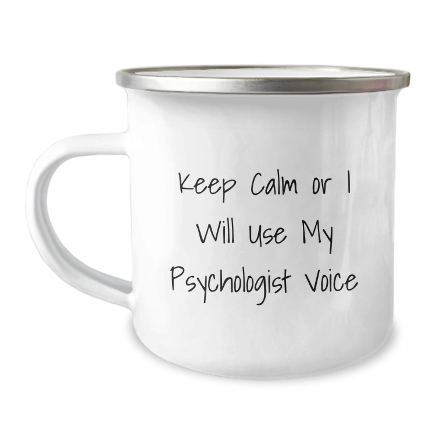 Funny Psychologist Gifts for Mom - Camping Mug 'Keep Calm Or I Will Use My Psychologist Voice' from Daughter - Image 1