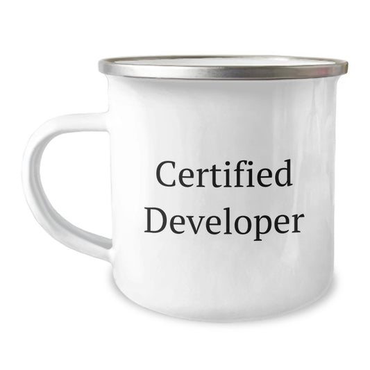 Funny Developer Gifts, Certified Developer Quote, 12 oz Stainless Steel Camping Mug, Gifts from Men, Gifts for Developer - Image 1