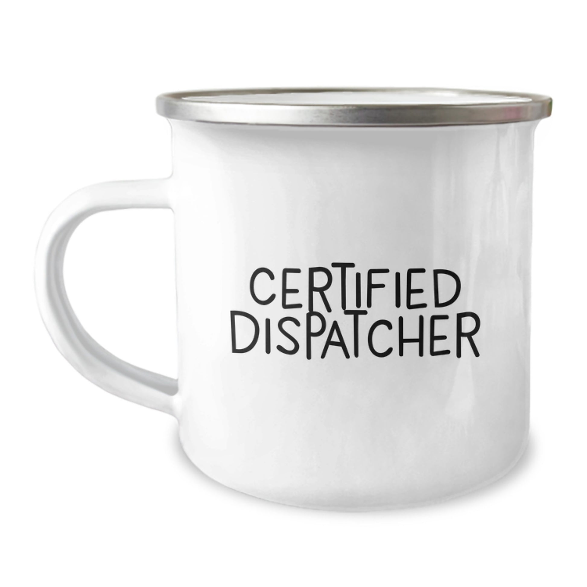 Dispatcher Gifts from Friends, Funny Quote on Camping Mug for Graduation - Unique Gifts for Dispatcher, Men, and Women - Image 1