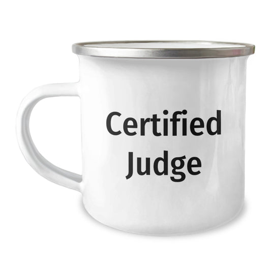 Funny Judge Quote Camping Mug, Gifts from Friends for Birthday, 12 oz Stainless Steel with Enamel Finish, Judge Gifts for Men or Women - Image 1