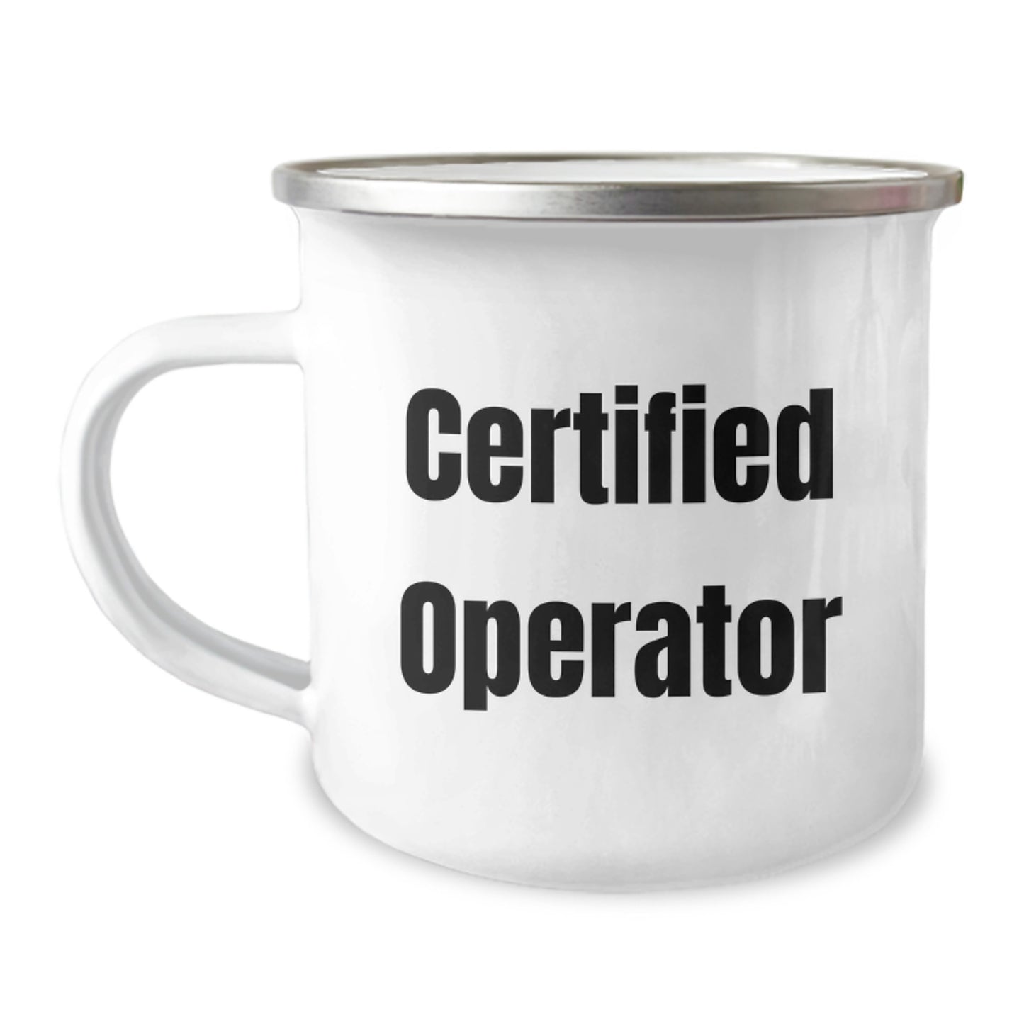 Funny Operator Gifts, Birthday Unique Gifts for Operator Friends, Camping Mug by Certified Operator - Image 1