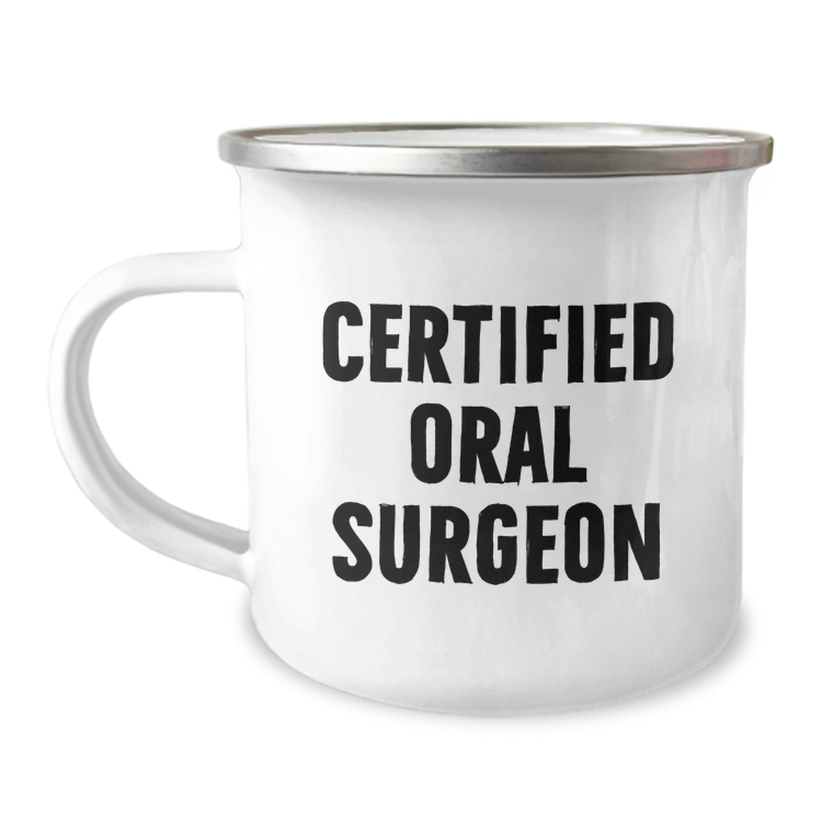 Funny Quote Gifts for Oral Surgeon, Unique Birthday Presents for Men, Camping Mug for Outdoor Enthusiasts, Certified Oral Surgeon Coffee Mug, Gifts from Friends, Family, Coworkers - Image 1