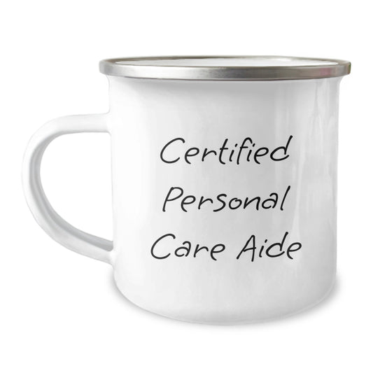 Funny Quirky Gifts from Men to Personal Care Aide Certified Professionals on Valentine's Unique Camping Mug for Office or Home - Image 1