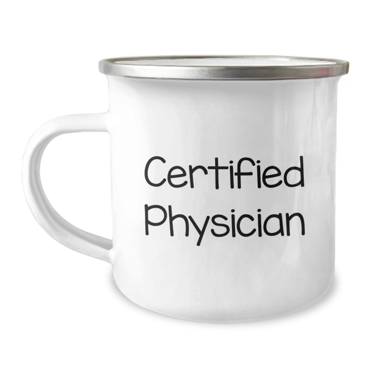 Funny Quotes for Physicians - Christmas Unique Gifts from Friends to Doctors - Camping Mug - Image 1
