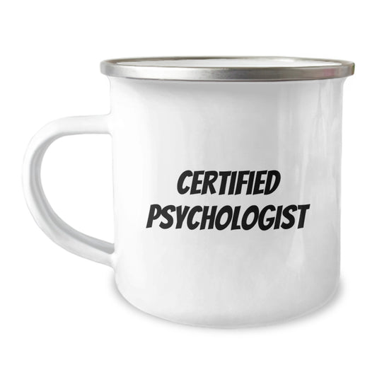 Funny Psychologist Gifts for Him from Friends, Valentine's Unique Camping Mug with Certified Psychologist Quote - Image 1