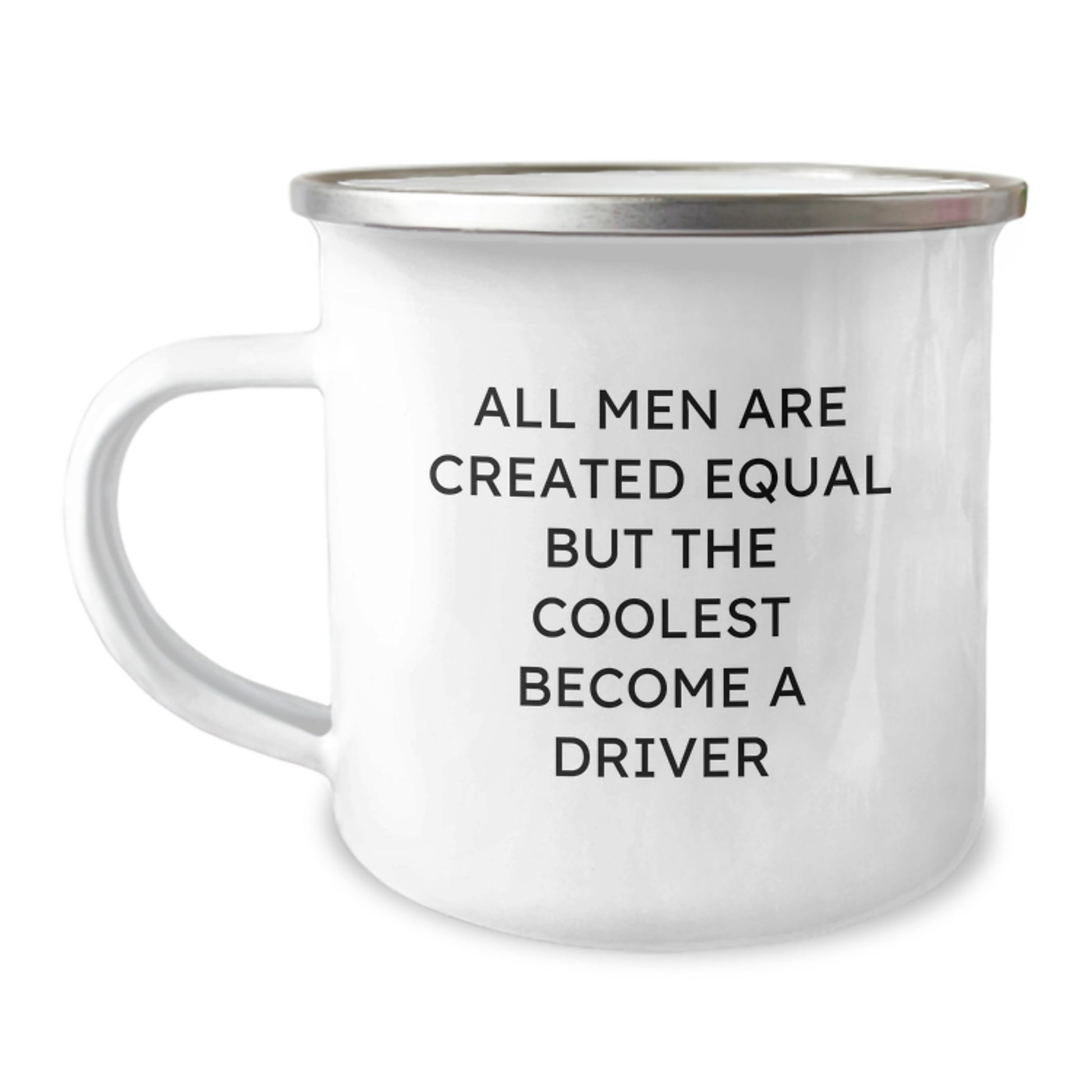 Funny Driver Gifts for Men, Father's Day Unique Camping Mug with 'All Men Are Created Equal But The Coolest Become A Driver' Quote, Gifts from Men - Image 1