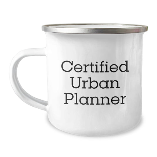 Funny Urban Planner Gifts from Friends to Family Members for Graduation - 'Certified Urban Planner' Quote on Camping Mug, 12 oz Stainless Steel - Image 1