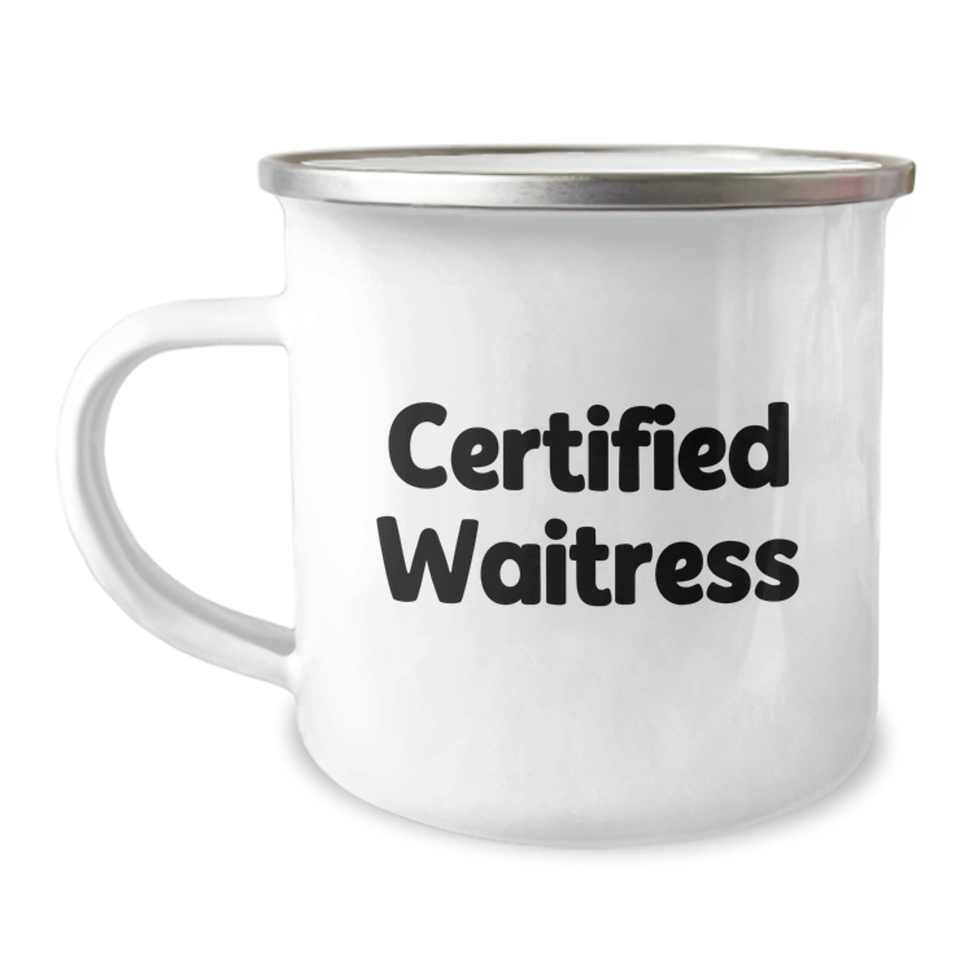 Funny Certified Waitress Birthday Unique Gifts for Coworkers Camping Mug, Gifts from Men to Female Waitresses, 12 oz Stainless Steel Enamel Finish - Image 1
