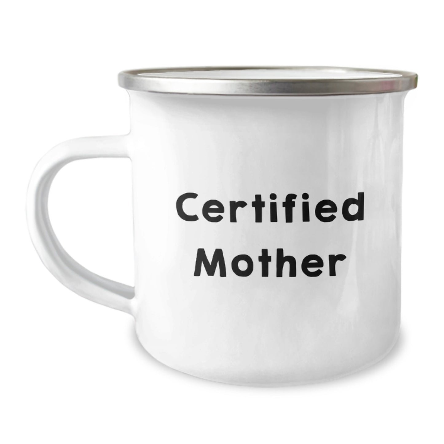 Funny Gifts from Mom for Mother, Birthday Unique Gifts for Mom, Camping Mug - Certified Mother Quote - Image 1