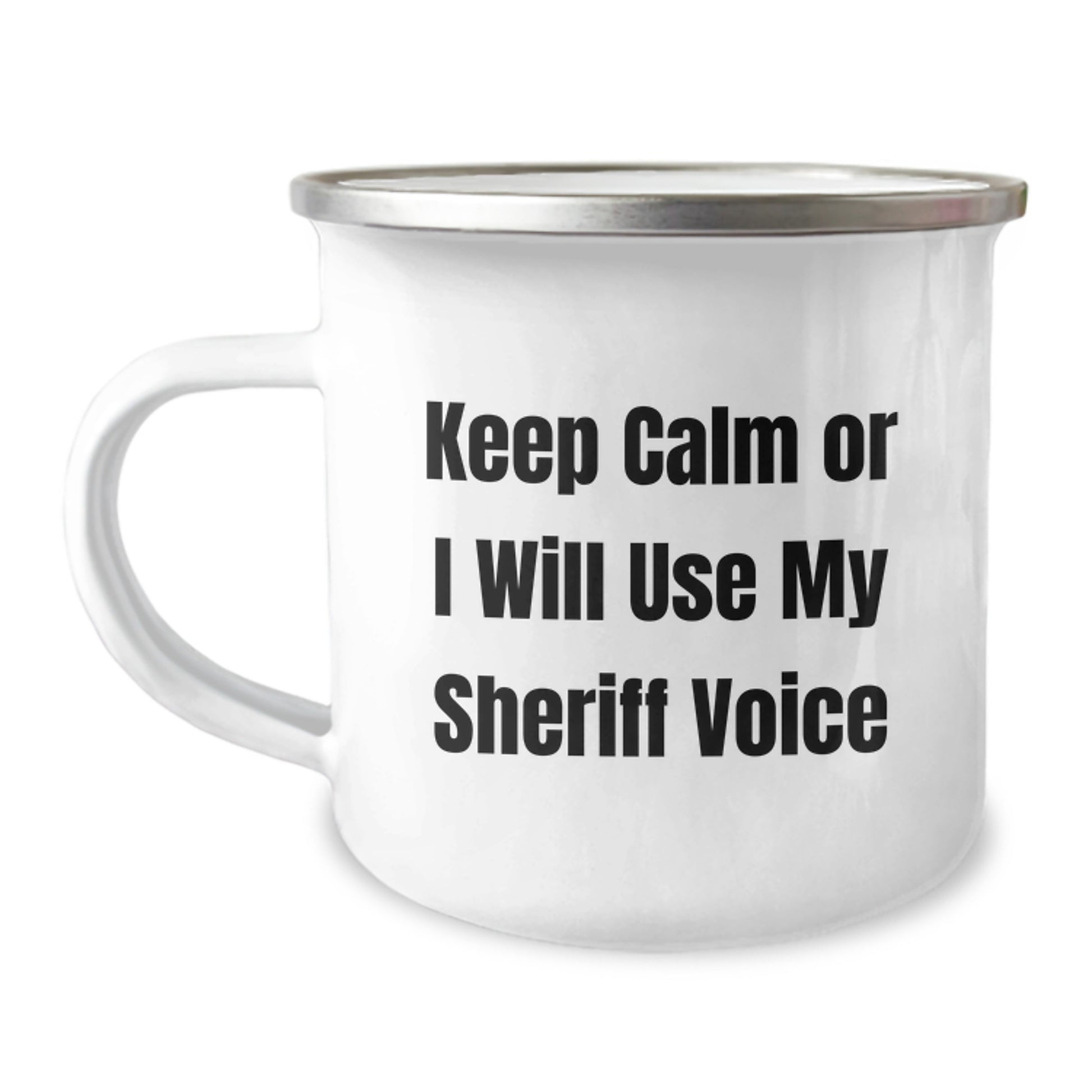 Funny Sheriff Gifts for Men - Keep Calm Or I Will Use My Sheriff Voice Camping Mug Birthday Unique Gifts from Friends - Image 1