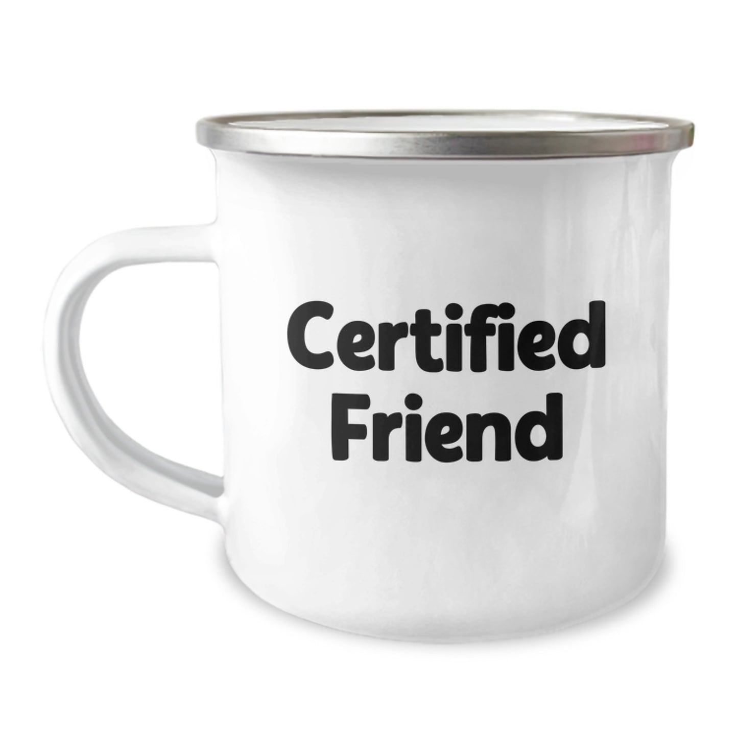 Funny Friend Gifts for Men, Cute Camping Mug with Certified Friend Quote, Christmas Unique Gifts from Friends to Friends - Image 1