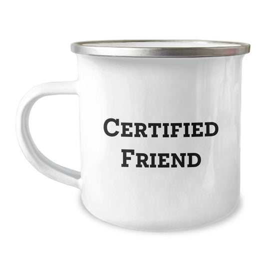 Funny Friends Gifts from Men Women Family Camping Mug for Friend Certified Friend Christmas Unique Gifts - Image 1