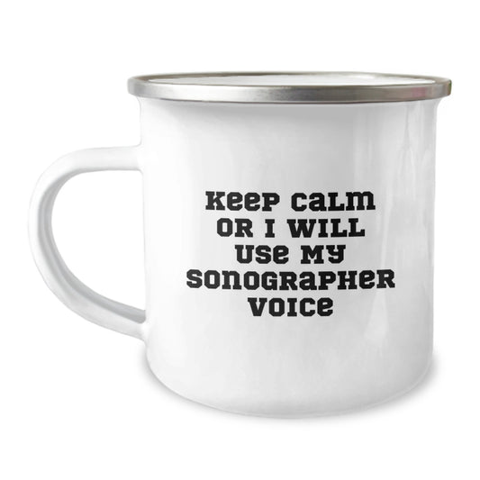 Funny Sonographer Gifts for Men - Gifts from Family - Keep Calm Or I Will Use My Sonographer Voice Camping Mug, Father's Day Unique Gifts - Image 1
