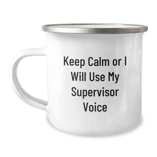 Funny Supervisor Gifts for Men, Camping Mug with 'Keep Calm Or I Will Use My Supervisor Voice' Quote, Father's Day Unique Gifts from Friends or Family - Image 1