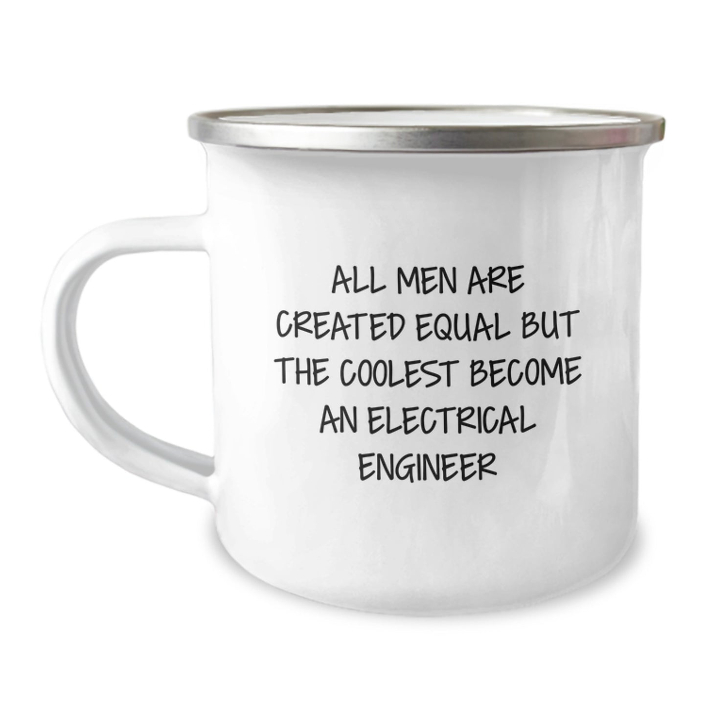 Funny Electrical Engineer Gifts, Unique Camping Mug for Electrical Engineer Dad, Father's Day Unique Gifts from Family, 'All Men Are Created Equal But The Coolest Become An Electrical Engineer' Quote - Image 1