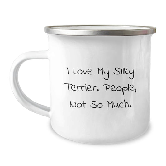 Silky Terrier Dog Lovers Camping Mugs Gifts from Friends, Unique Graduation Unique Gifts for Silky Terrier Dog Owners with Funny Quote, 'I Love My Silky Terrier. People, Not So Much.' - Image 1