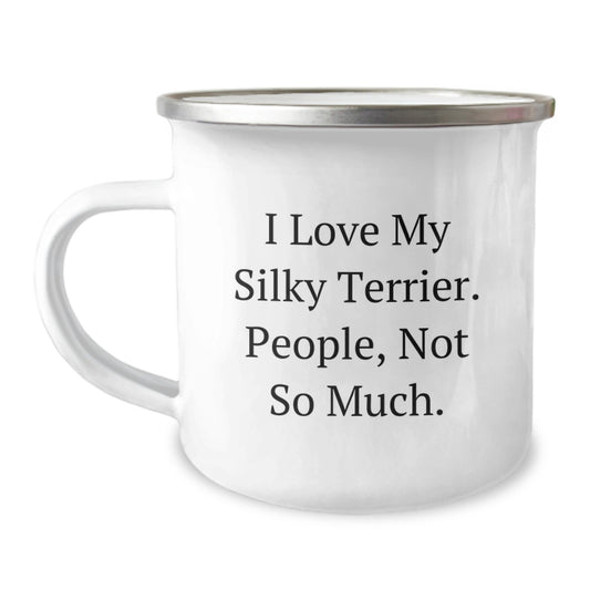 Silky Terrier Dog Lovers Gifts from Friends, Unique Funny Camping Mugs for Silky Terrier Dog Enthusiasts, Silky Terrier Dog Gifts for Graduation, I Love My Silky Terrier People Not So Much - Image 1
