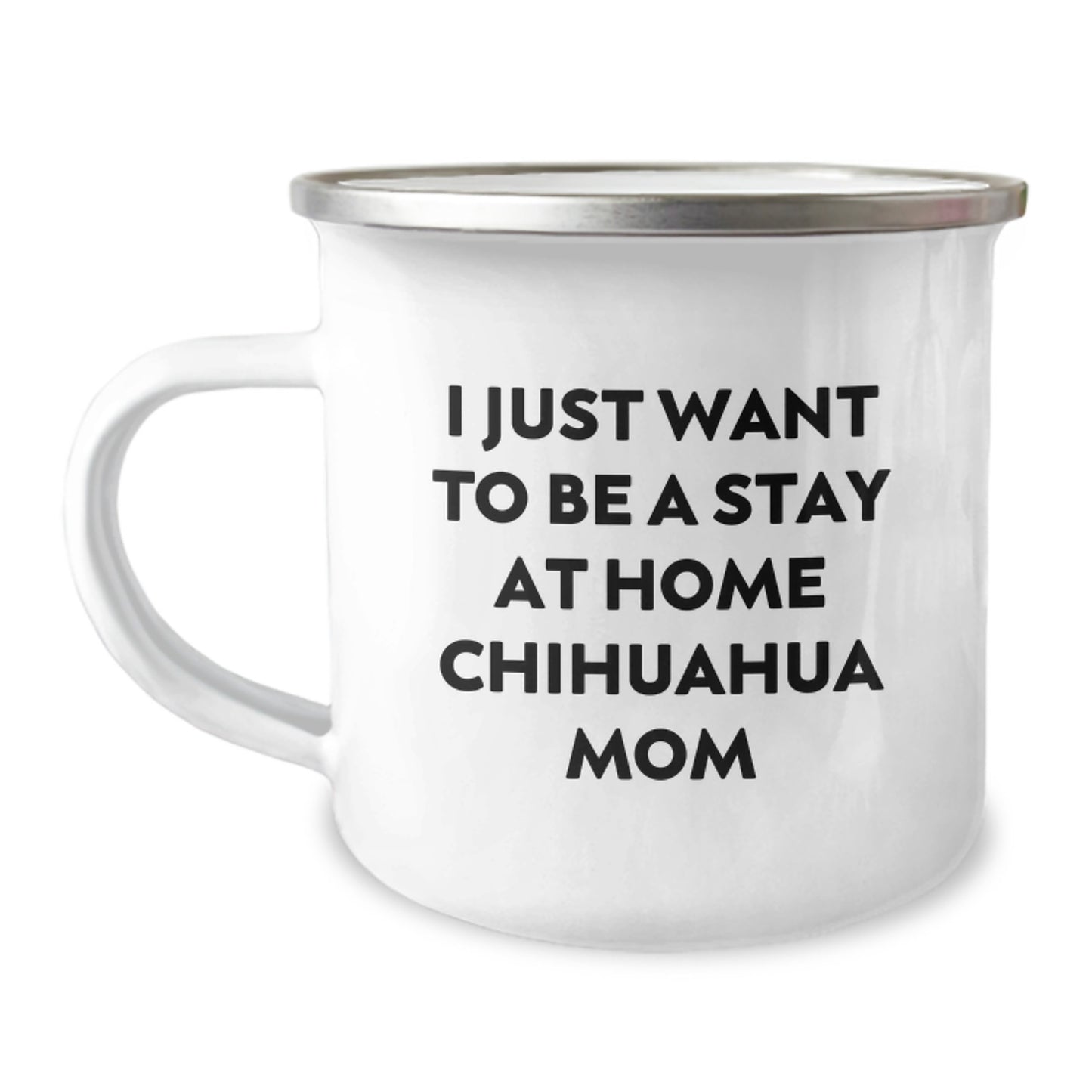 Chihuahua Dog Lover's Funny Quote Camping Mug, Valentine's Unique Gifts from Chihuahua Mom, Chihuahua Gifts for Chihuahua Dog Lovers - Image 1