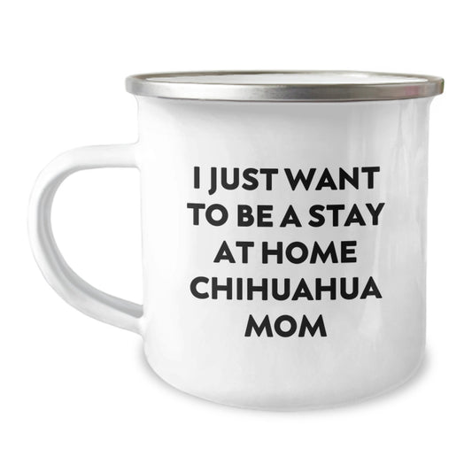 Chihuahua Dog Lover's Funny Quote Camping Mug, Valentine's Unique Gifts from Chihuahua Mom, Chihuahua Gifts for Chihuahua Dog Lovers - Image 1