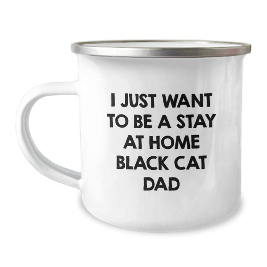 Funny Black Cat Camping Mug Gifts for Black Cat Dad 'I Just Want To Be A Stay At Home Black Cat Dad' Birthday Unique - Image 1