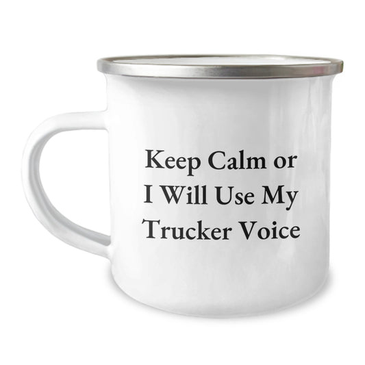 Funny Trucker Gifts from Men for Trucker Friends and Family - Keep Calm Or I Will Use My Trucker Voice Camping Mug - Image 1