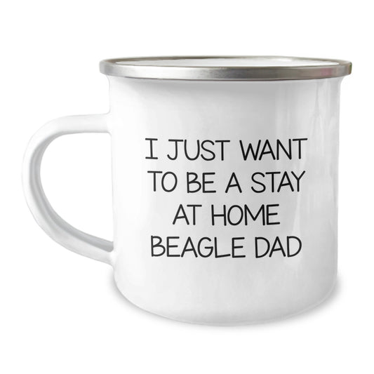 Funny Beagle Dog Gifts for Men, Birthday Unique Beagle Dad Camping Mug, I Just Want To Be A Stay At Home Beagle Dad - Image 1